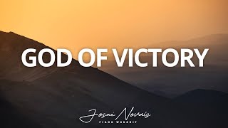 God Of Victory // Piano Instrumental Worship // Soaking Worship