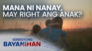 May karapatan ba ang anak sa manang nakuha ng magulang?