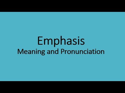 Emphasis Meaning and Example Sentences