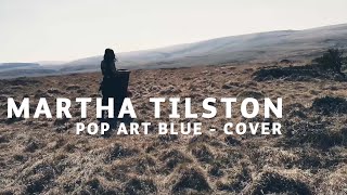 Zero 7 - Pop Art Blue (Martha Tilston Cover)