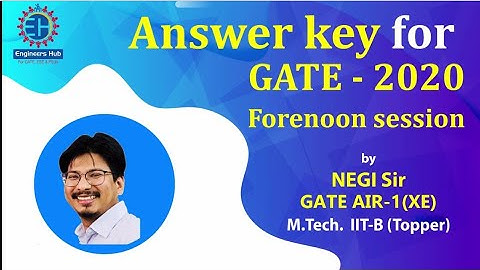 GATE-2020 Mechanical Engineering Forenoon Session Answer Key