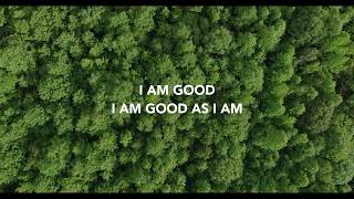 I Am Good (It Is Well With My Soul) - LYRIC VIDEO