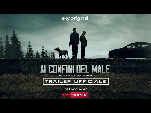 Ai confini del male (film Sky Original) – Trailer ufficiale