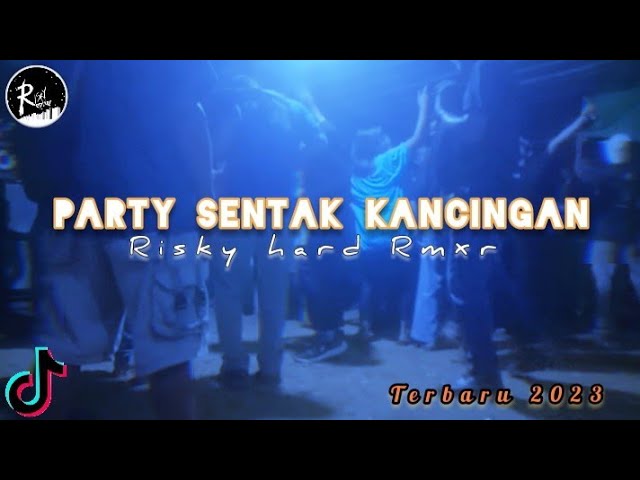 Dj Party Sentak Kancingan Full Party 2023 🔥|| Risky hard Rmxr class=