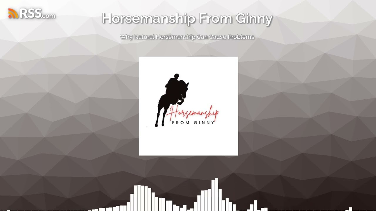 Why Natural Horsemanship Can Cause Problems