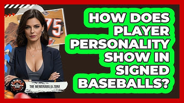 How Does Player Personality Show In Signed Baseballs? - The Memorabilia Zone