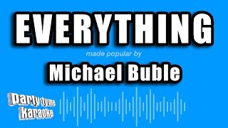 Michael Buble - Everything (Karaoke Version) Resimi