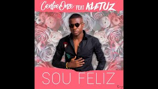 Centoeonze Ft  Kletuz  Sou Feliz  