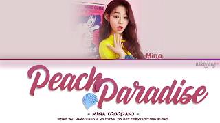 MINA (gugudan) (구구단 미나) – PEACH PARADISE (계룡선녀전 OST) (Color Coded Lyrics Eng/Rom/Han/가사)