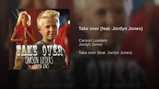 Carson Lueders - Take Over () ft. Jordyn Jones Resimi