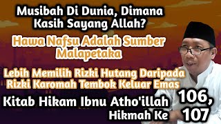 Download Lagu Gus Qoyyum:Hikam Ibnu Atho'illah Hikmah ke 106 \u0026 107, Musibah Di Dunia, Dimana Kasih Sayang Allah? MP3