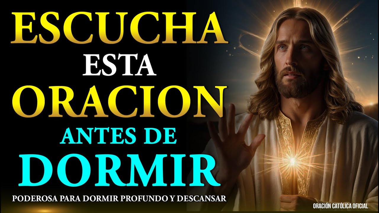Escucha esta oración antes de dormir, poderosa para dormir profundo y ...