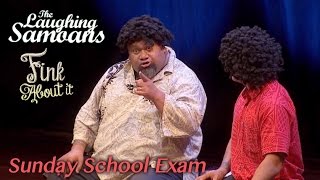 The Laughing Samoans - &quot;Sunday School Exam&quot; from Fink About It