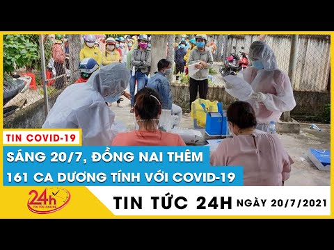 Ngày 20/7, Đồng Nai tiếp tục thêm 161 ca Covid-19,riêng TP.Biên Hòa hơn 100 ca, xuất hiện ổ dịch mới