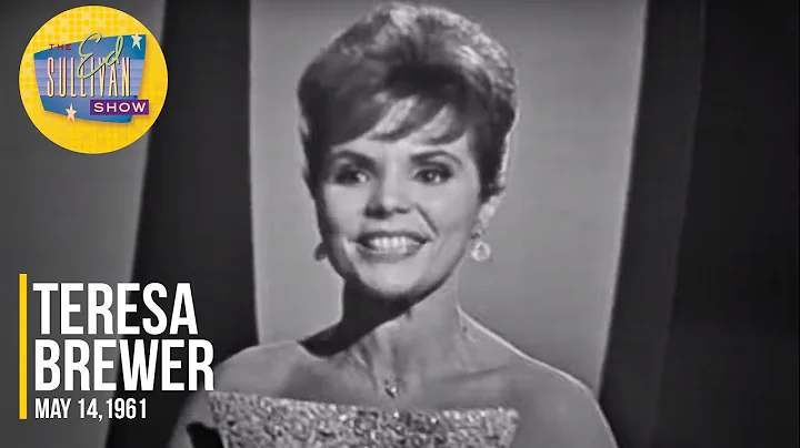 Teresa Brewer "Milord" on The Ed Sullivan Show