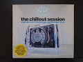 ministry of sound the chillout session Disc 1