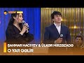 Şahmar Hacıyev & Ülkər Mirzəzadə - O Yar Gəlir