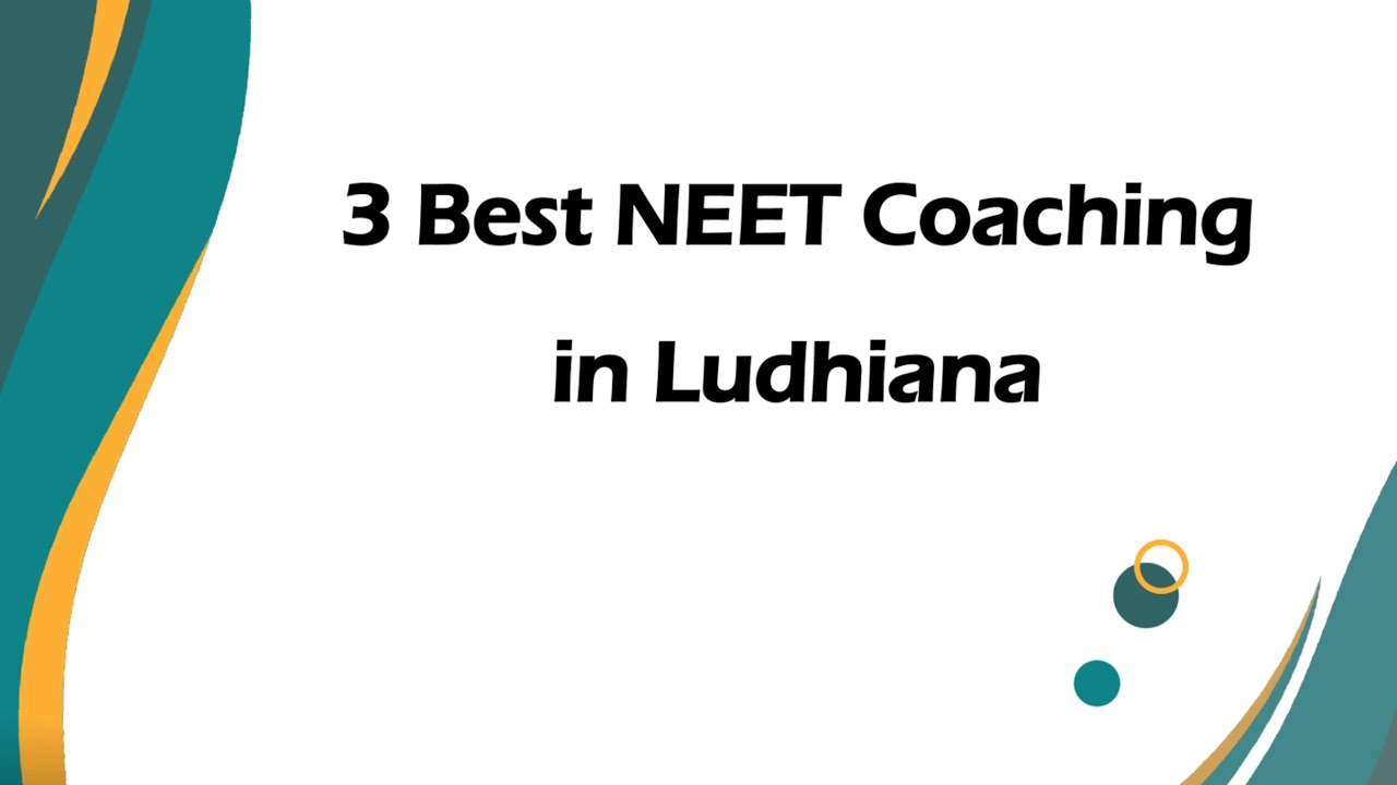 3 Best Neet coaching in Ludhiana, Punjab 2024 | NEET coaching centers