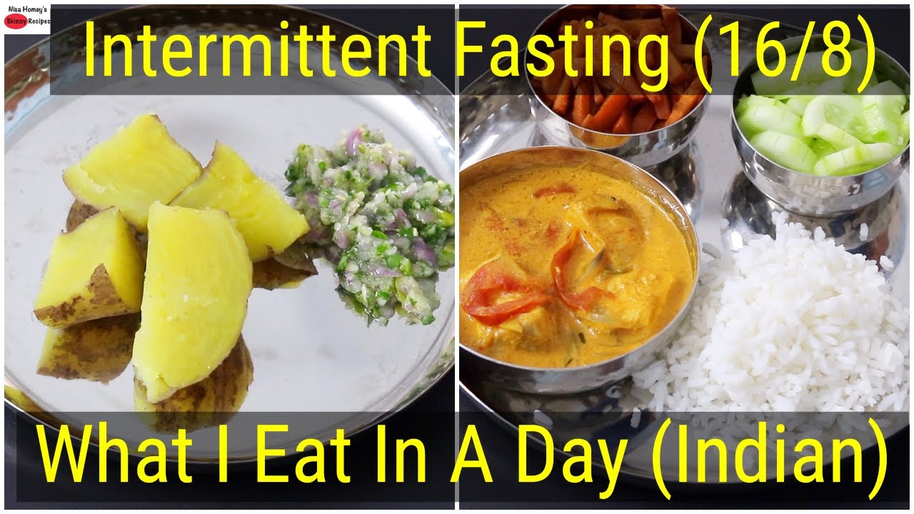 Intermittent Fasting Weight Loss - What I Eat In A Day Indian - Healthy Meal Ideas | Skinny Recipes