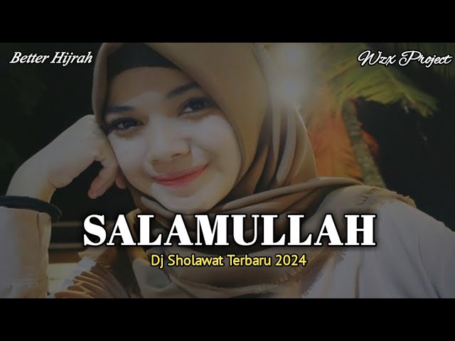 DJ SHOLAWAT TERBARU 2024 || Salamullah Anta Qomaruna - Official Video Lyrics class=