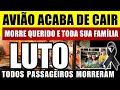 AVIÃO acaba de CAlR e M0RRE QUERIDO, esposa e seus 3 FILHOS PEQUENOS. EMISSORA ACABA DE CONFIRMAR