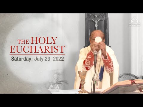 The Holy Eucharist - Saturday - July 23 | Archdiocese of Bombay