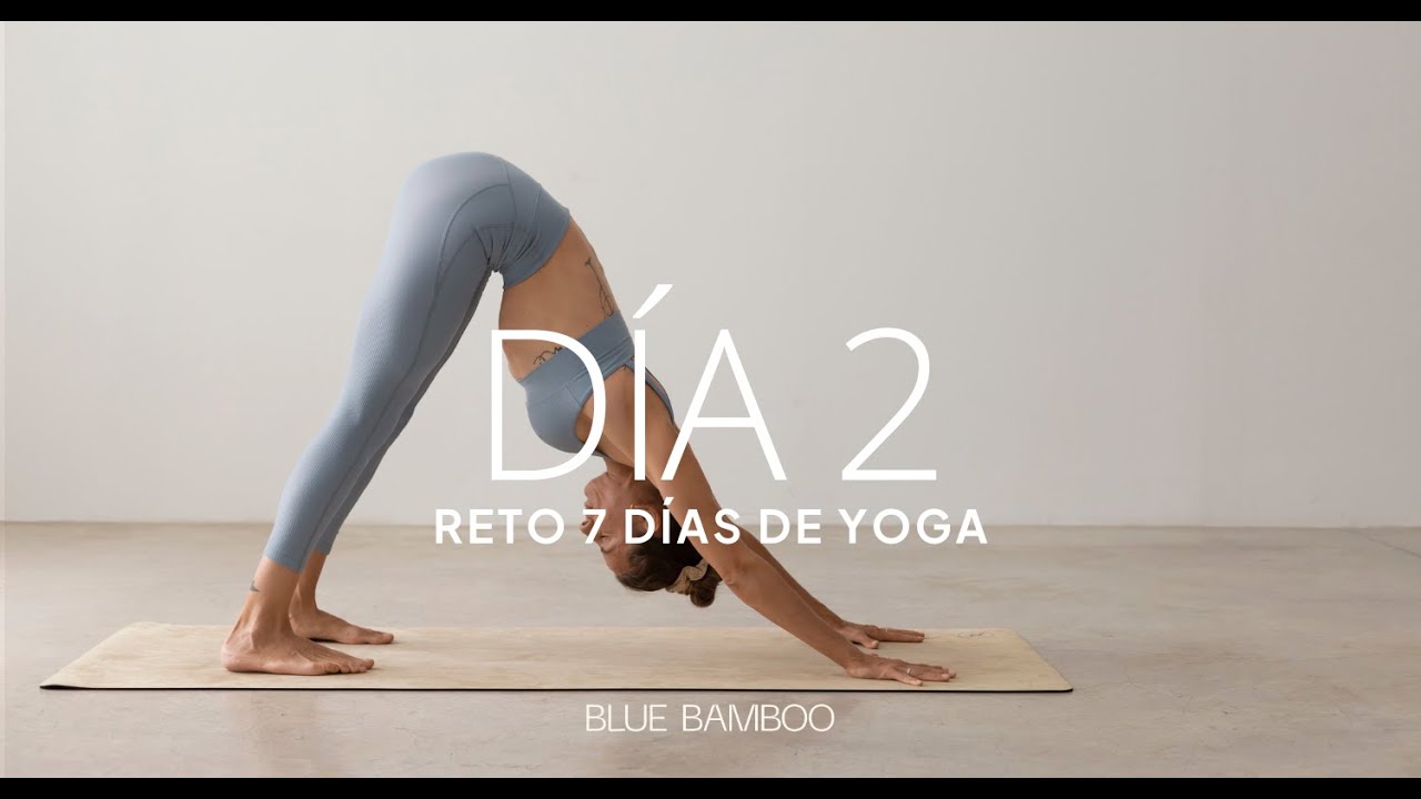 Día 2 – Perro Boca Abajo paso a paso | Reto 7 días de YOGA desde cero