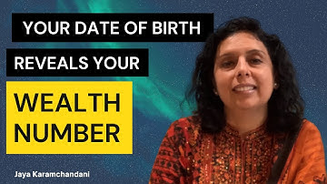 Which Number Brings You WEALTH As Per Your DATE OF BIRTH?-AstroNumerologist Jaya Karamchandani