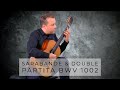 Sarabande &amp; Double BWV 1002 - Johann Sebastian Bach played by Sanel Redzic