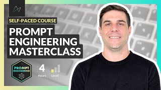 Prompt Engineering Masterclass (NEW COURSE)