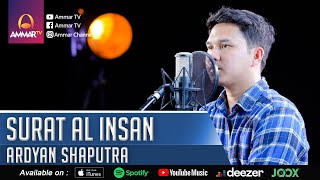 Download Surat Al Insan || Ardyan Shaputra || Murottal Merdu Video MP3 Surat Al Insan || Ardyan Shaputra || Murottal Merdu