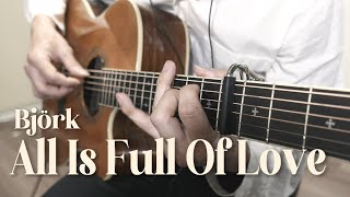 PDF Sample All Is Full Of Love - Björk Fingerstyle Guitar Warm version guitar tab & chords by JS WAVE Fingerstyle.