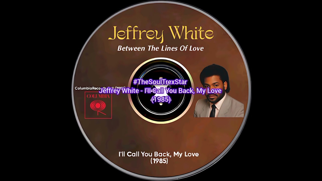 Jeffrey White - I'll Call You Back, My Love (1985) 