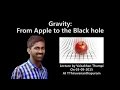 Gravity: From Apple To The Black Hole | Malayalam Lecture By Vaisakhan Thampi