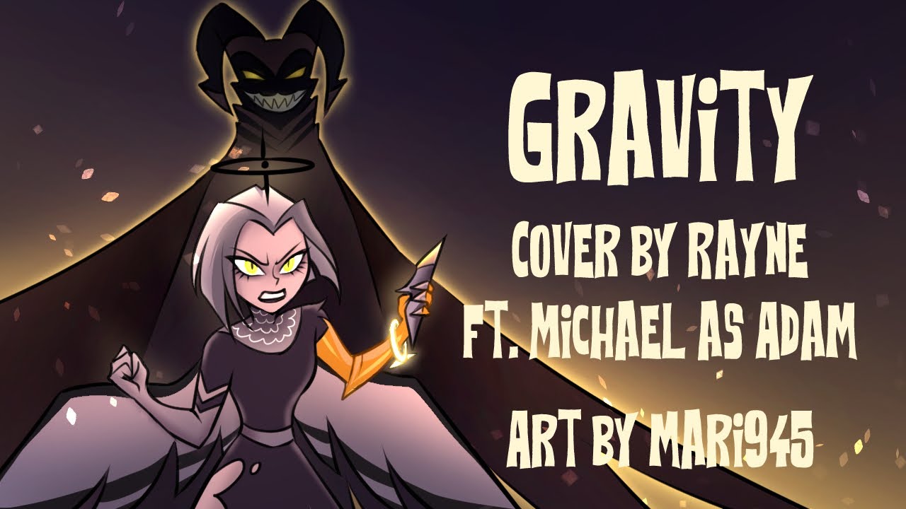 GRAVITY (COVER) {HAZBIN HOTEL}
