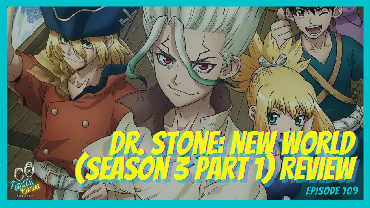 Dr. Stone New World Season 3, Part 1 Review - NgoVo Convo Podcast