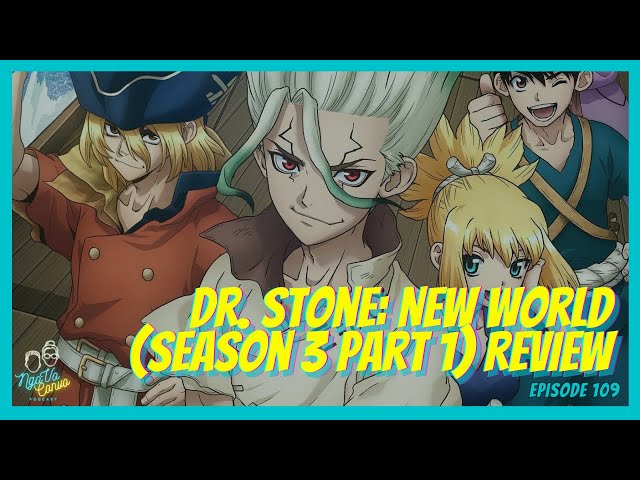 Dr. Stone New World Season 3, Part 1 Review - NgoVo Convo Podcast Ep. 109 