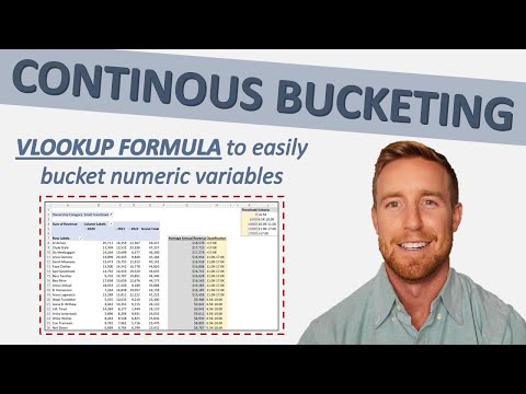 Continuous Bucketing with VLOOKUP (EASILY GROUP NUMERIC VARIABLES)