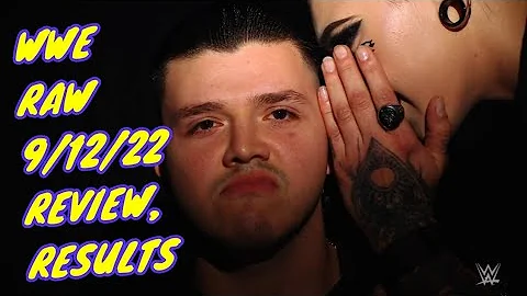 WWE RAW 9/12/22 Review & Results!! Dominick Mysterio Vs Edge