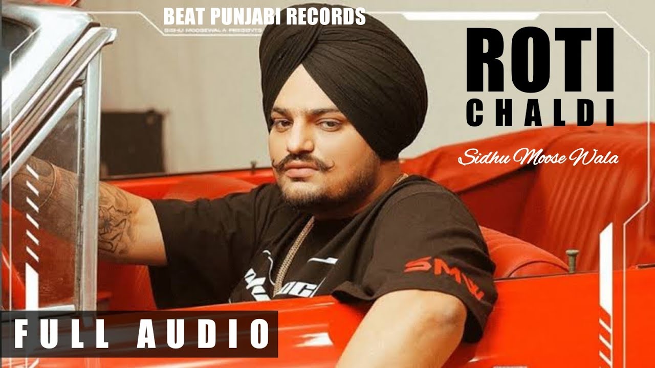 ROTI CHALDI – Sidhu Moose Wala | Latest Punjabi Songs 2022 @Sidhu Moose Wala