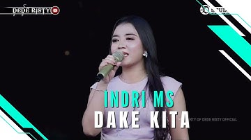 DAKE KITA Voc INDRI MS I LIVE MUSIC “DEDE RISTY” GANJENE PANTURA I