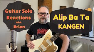 GUITAR SOLO REACTIONS ~ ALIP BA TA ~ KANGEN