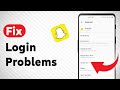 How to Fix Snapchat Login Problems (Updated)