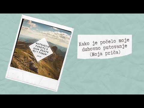 Video: Kako Je Za Vas Započelo Duhovno Putovanje? Matador Network