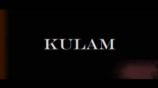 Kulam - Official Trailer