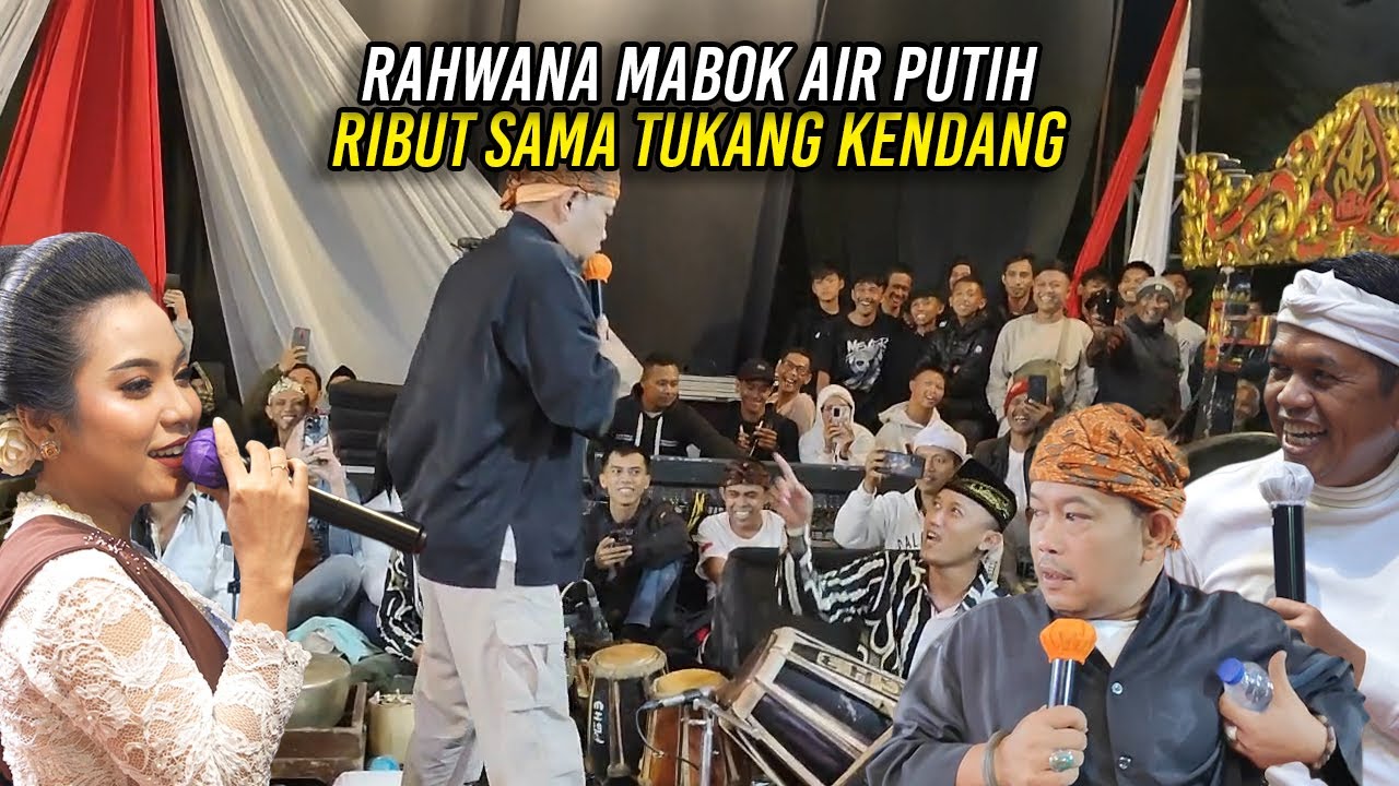 SAAT RAHWANA MAB0K AIR PUTIH DI KUNINGAN | R1BUT SAMA TUKANG KENDANG