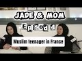 Jade &amp; mom | Episod 4 | Muslim teenager in France