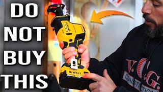 DO NOT BUY THIS DeWALT ATOMIC Reciprocating Saw (BIG PRICE SMALL POWER)
