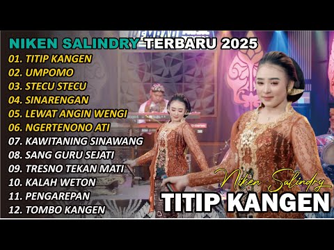 FULL ALBUM CAMPUR SARI LEWAT ANGIN BENGI, TITIP KANGEN | NIKEN SALINDRY TERBARU 2025
