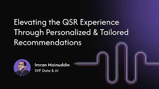 VenD Data & AI Series - Part 2: EP 4: Elevating QSRs' experience through tailored recommendations